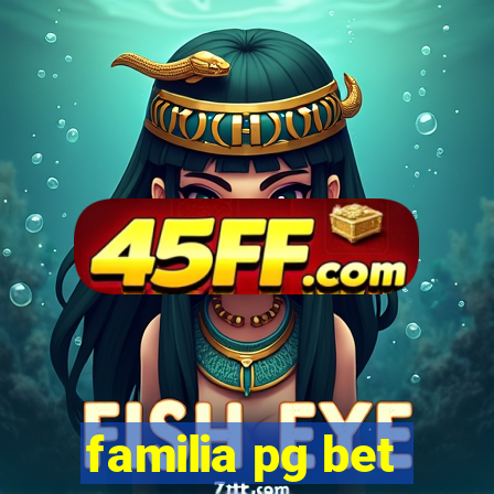 familia pg bet